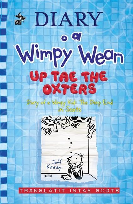 Cover: 9781785303197 | Diary o a Wimpy Wean: Up Tae the Oxters | Jeff Kinney | Taschenbuch