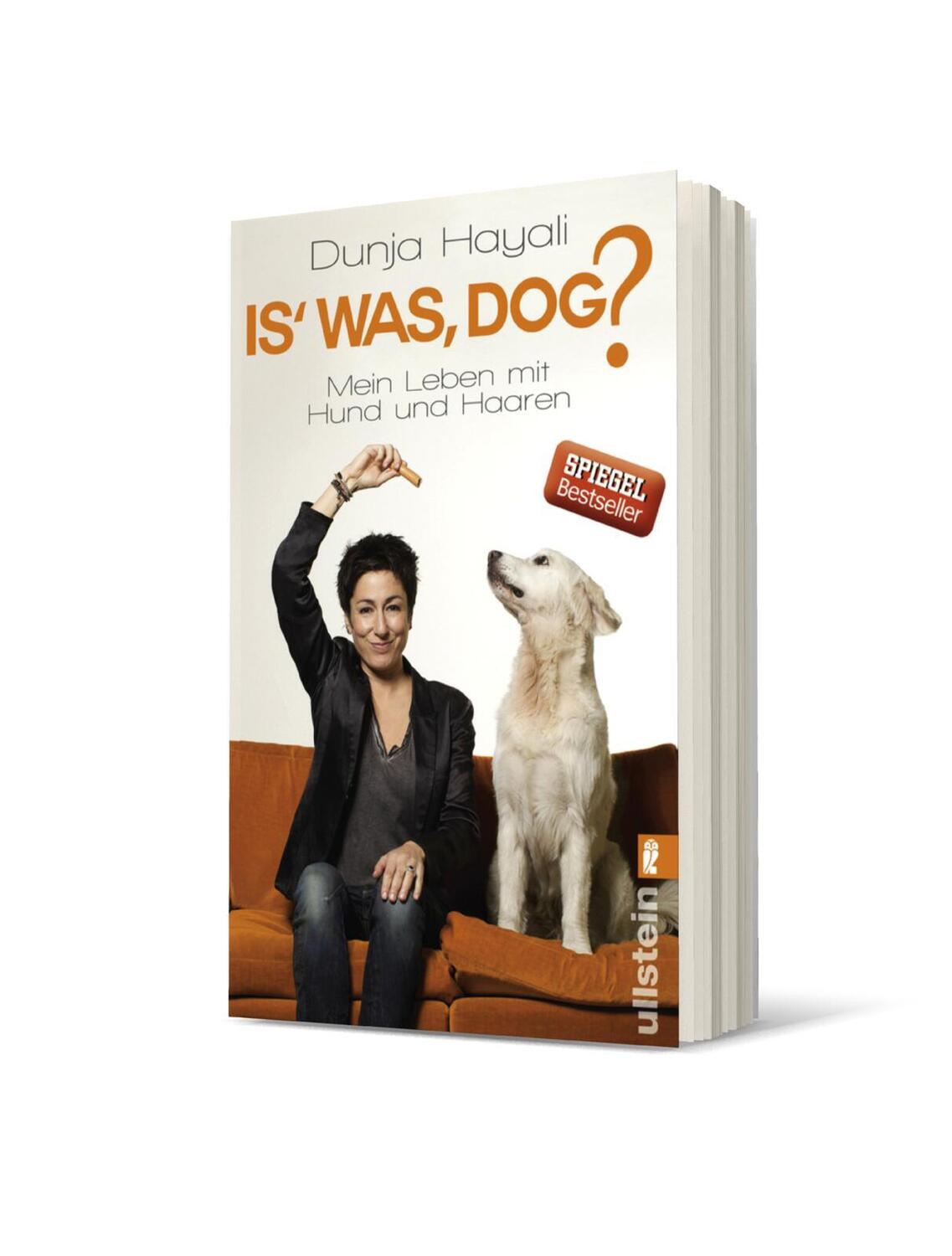 Bild: 9783548375922 | Is was, Dog? | Mein Leben mit Hund und Haaren | Dunja Hayali | Buch