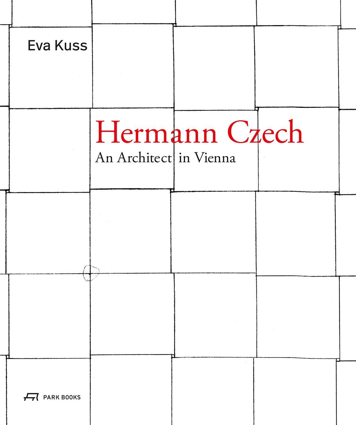 Cover: 9783038603467 | Hermann Czech | An Architect in Vienna | Eva Kuß | Buch | 472 S.
