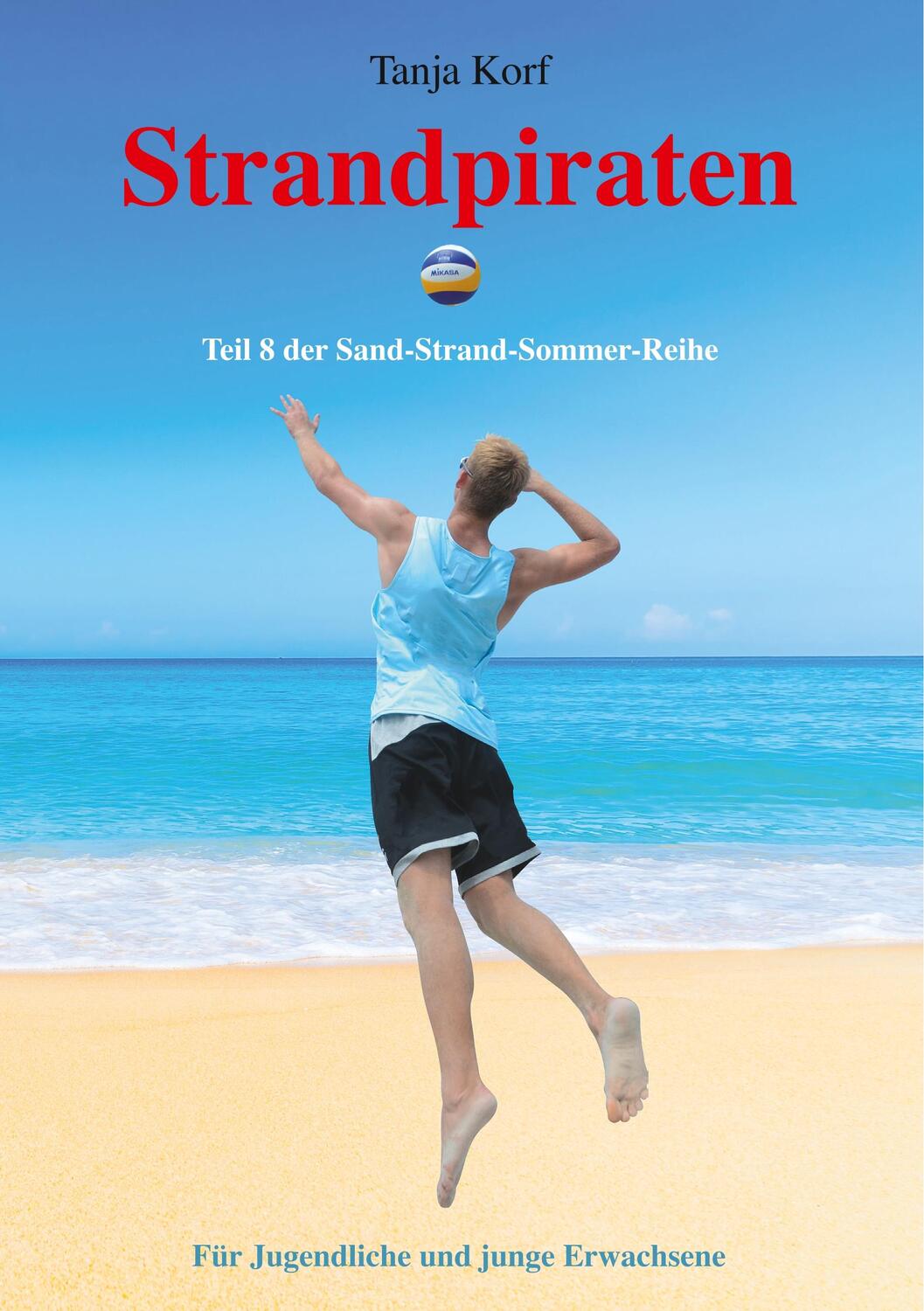 Cover: 9783749498741 | Strandpiraten | Teil 8 der Sand-Strand-Sommer-Reihe | Tanja Korf