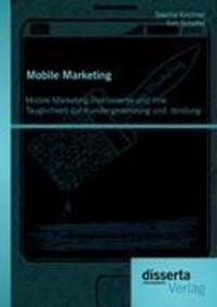 Cover: 9783954250967 | Mobile Marketing: Mobile-Marketing-Instrumente und ihre...