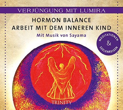 Cover: 9783955500504 | Hormon-Balance - Arbeit mit dem inneren Kind, 1 Audio-CD | Lumira | CD