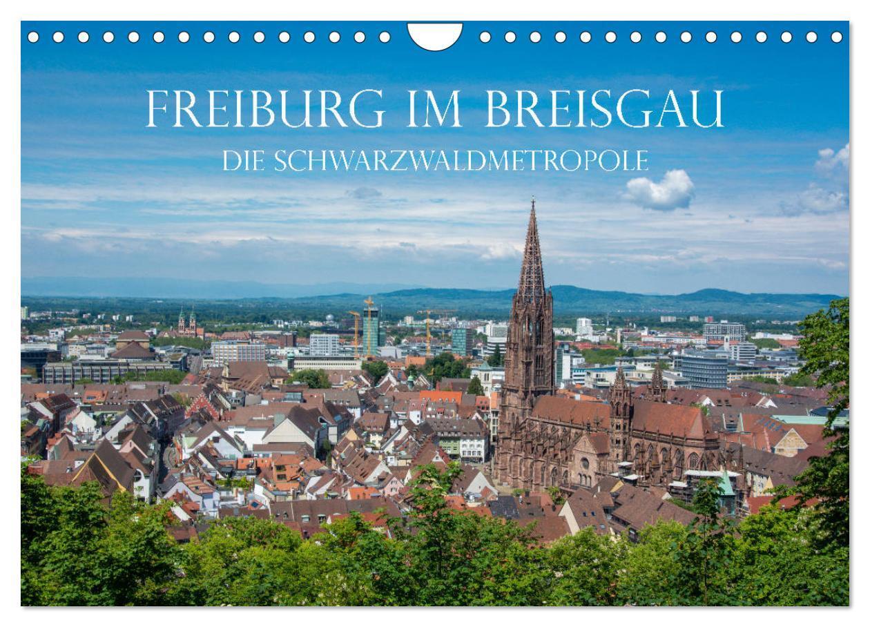 Cover: 9783383000218 | Freiburg im Breisgau - Die Schwarzwaldmetropole (Wandkalender 2024...