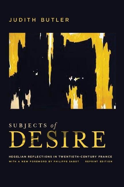Cover: 9780231159999 | Subjects of Desire | Hegelian Reflections in Twentieth-Century France
