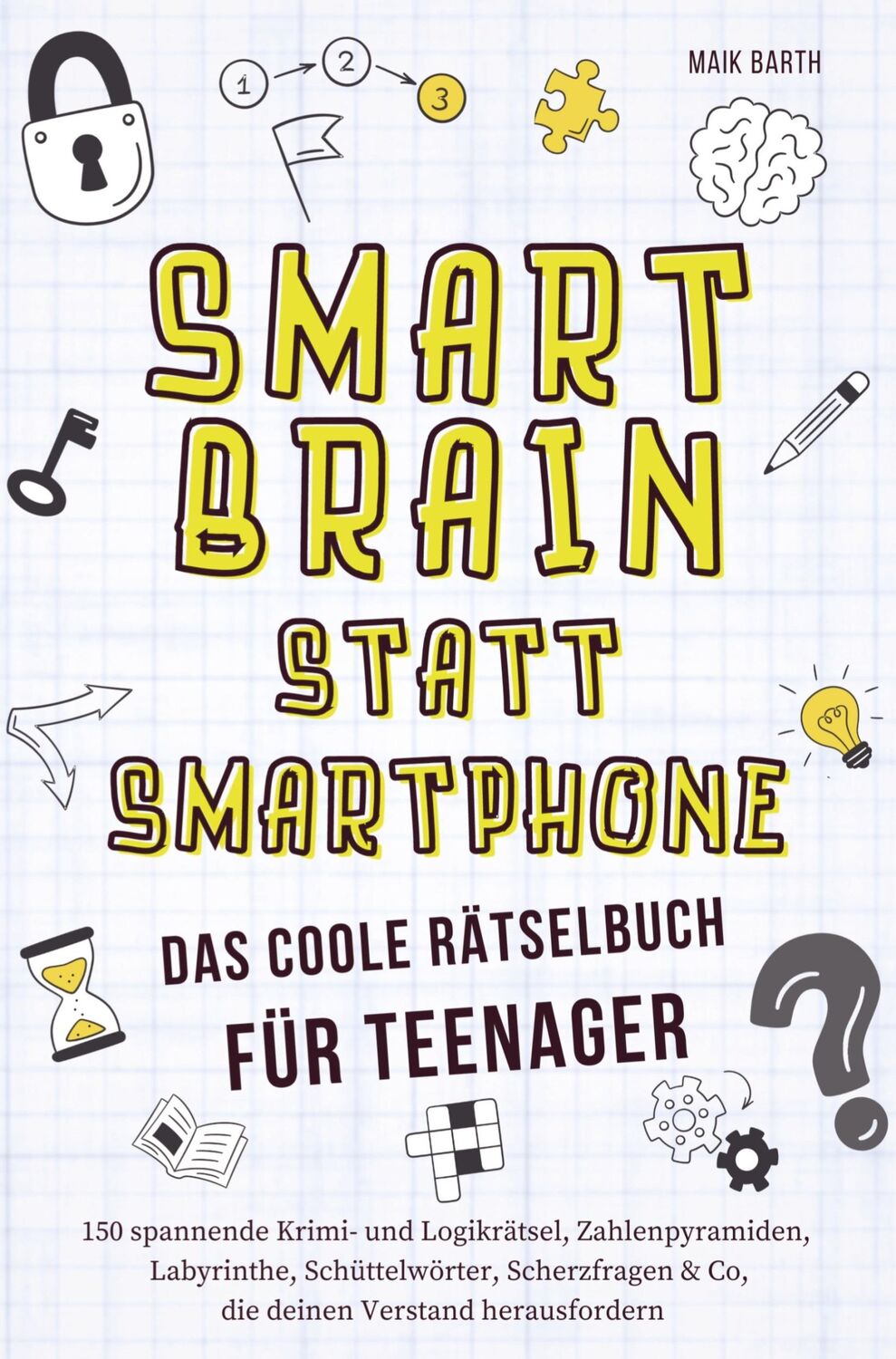 Cover: 9789403717494 | Das coole Rätselbuch für Teenager | Maik Barth | Taschenbuch | 168 S.