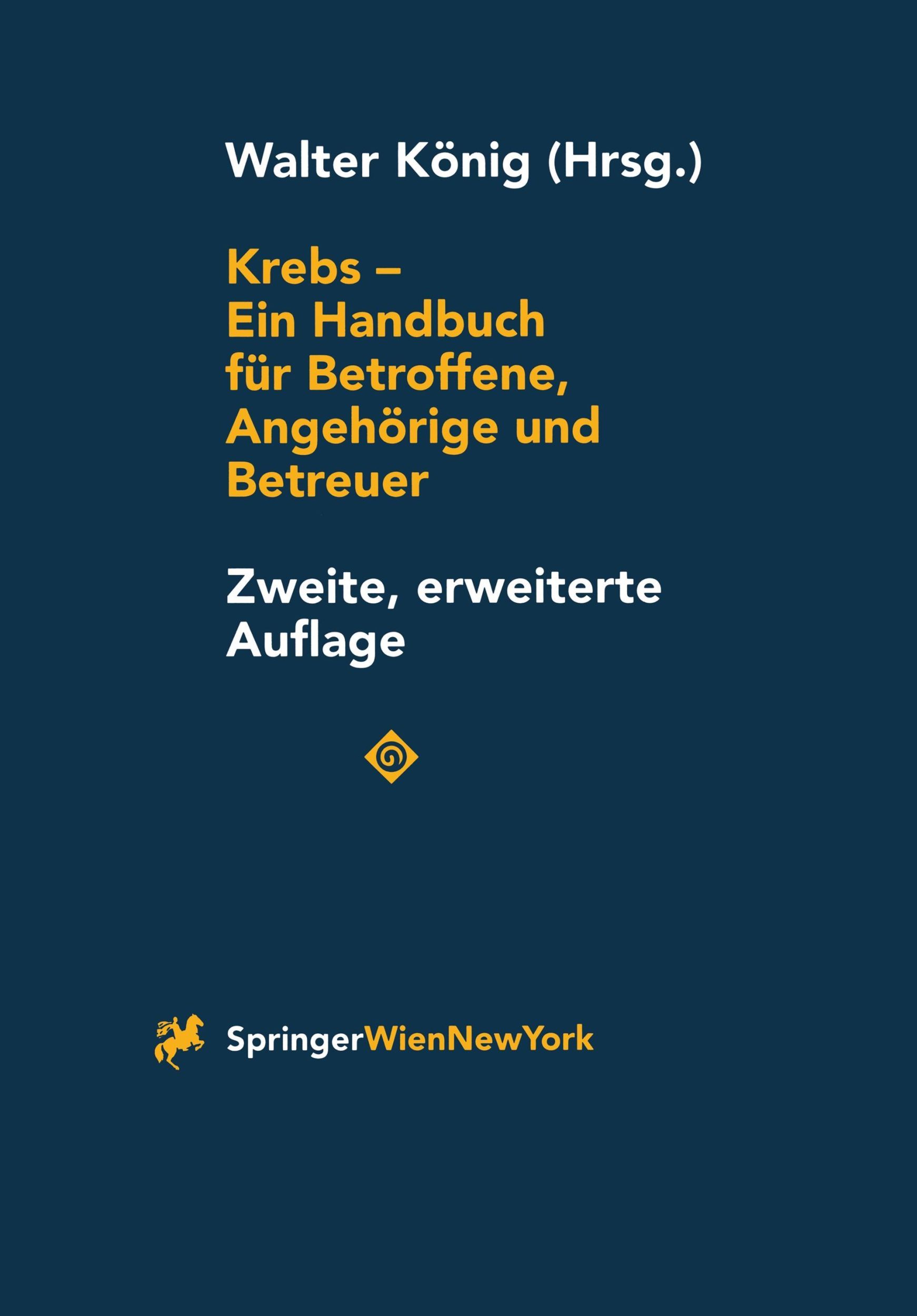 Cover: 9783211830253 | Krebs - Ein Handbuch für Betroffene, Angehörige und Betreuer | König