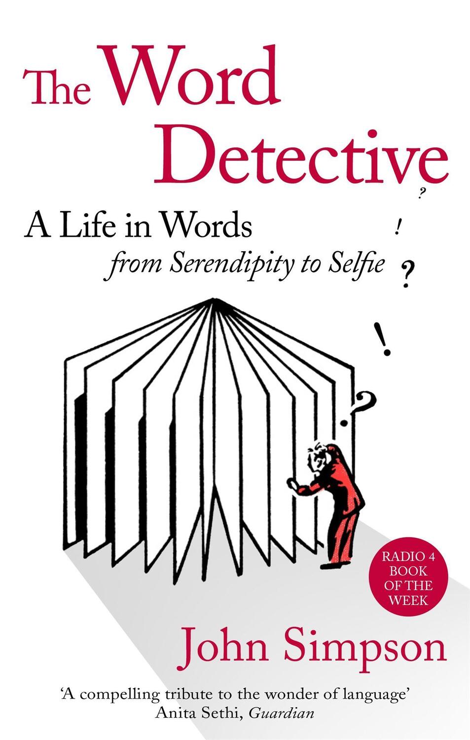Cover: 9780349141008 | The Word Detective | A Life in Words: From Serendipity to Selfie