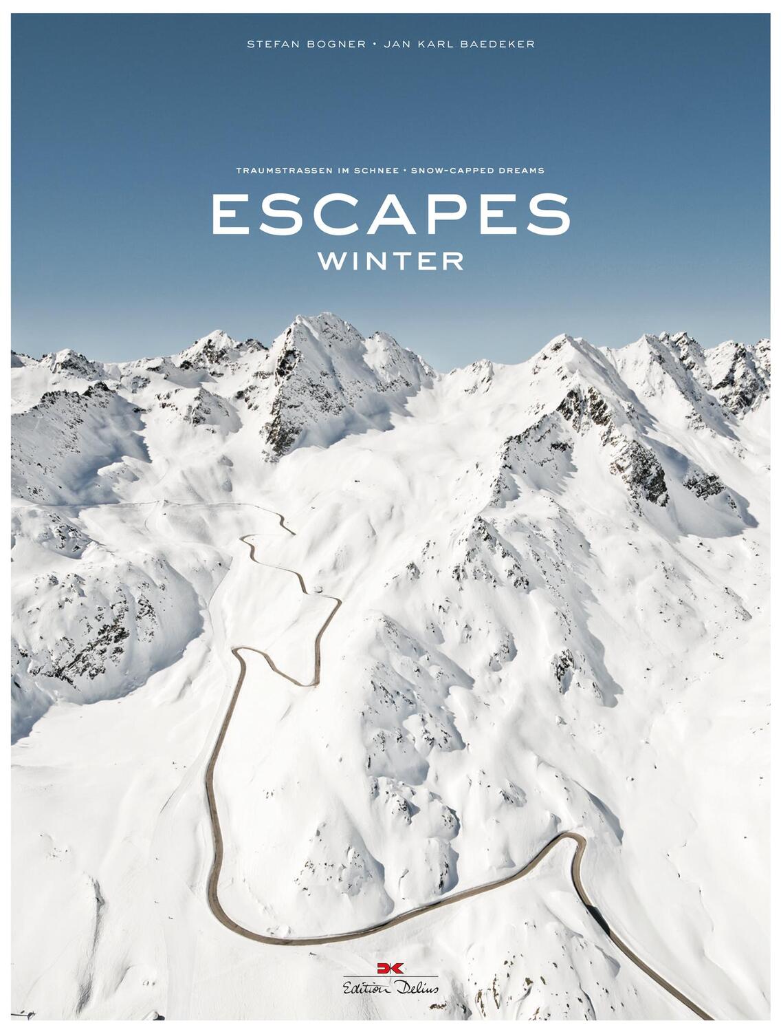 Cover: 9783667107176 | Escapes - Winter | Traumstraßen im Schnee | Stefan Bogner (u. a.)