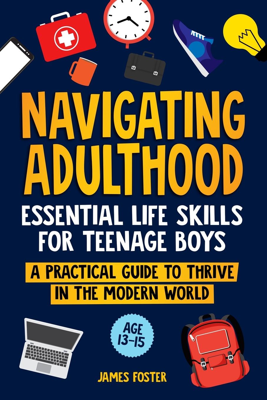 Cover: 9781738425976 | NAVIGATING ADULTHOOD | James Foster | Taschenbuch | Paperback | 2024