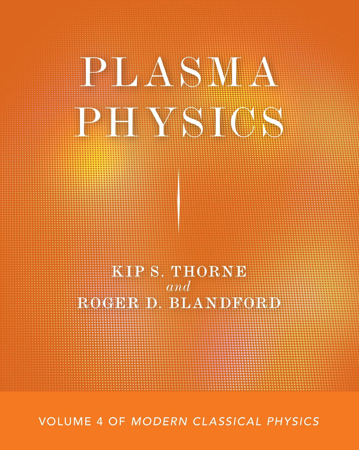 Cover: 9780691215501 | Plasma Physics | Volume 4 of Modern Classical Physics | Thorne (u. a.)