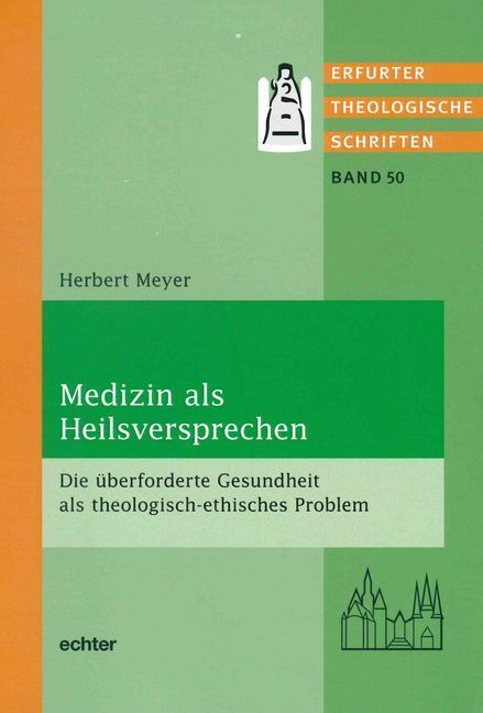 Cover: 9783429044985 | Medizin als Heilsversprechen | Herbert Meyer | Taschenbuch | XXII