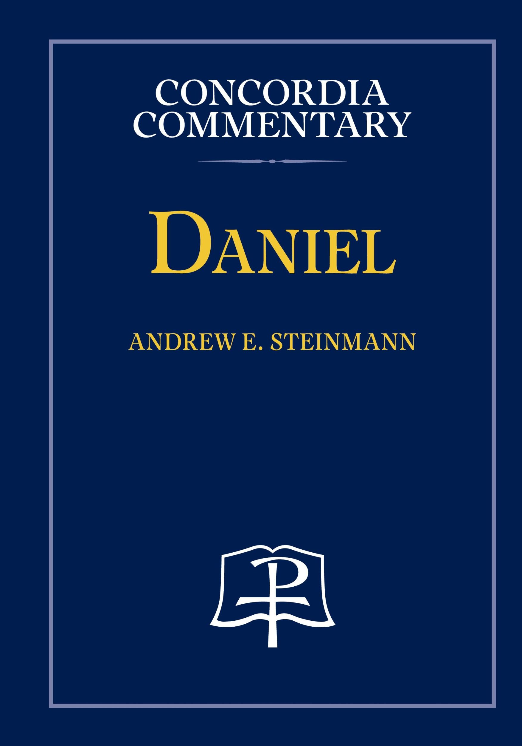 Cover: 9780758675651 | Daniel - Concordia Commentary | Andrew Steinmann | Buch | Englisch