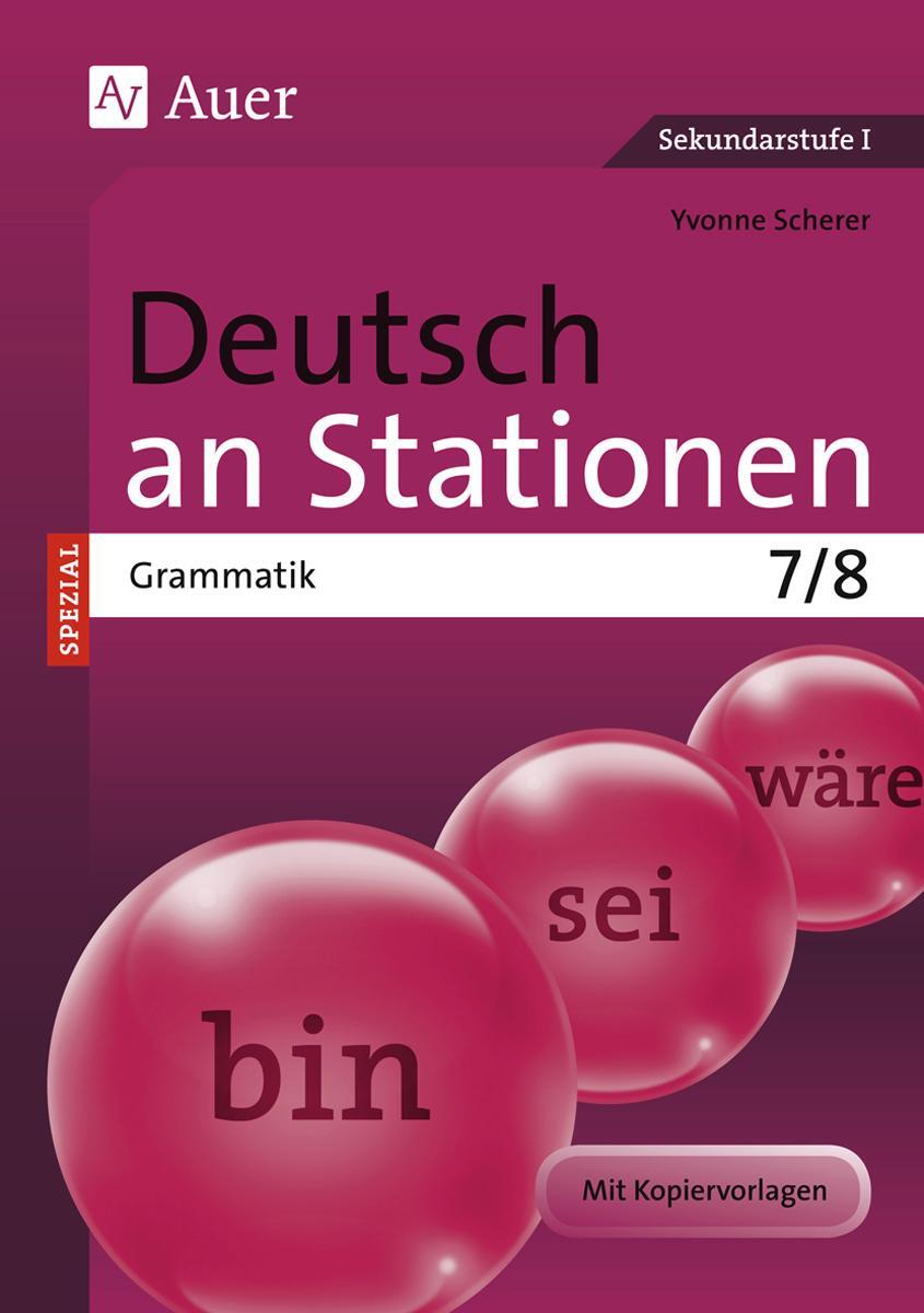 Cover: 9783403071228 | Deutsch an Stationen SPEZIAL Grammatik 7-8 | Yvonne Scherer | Deutsch