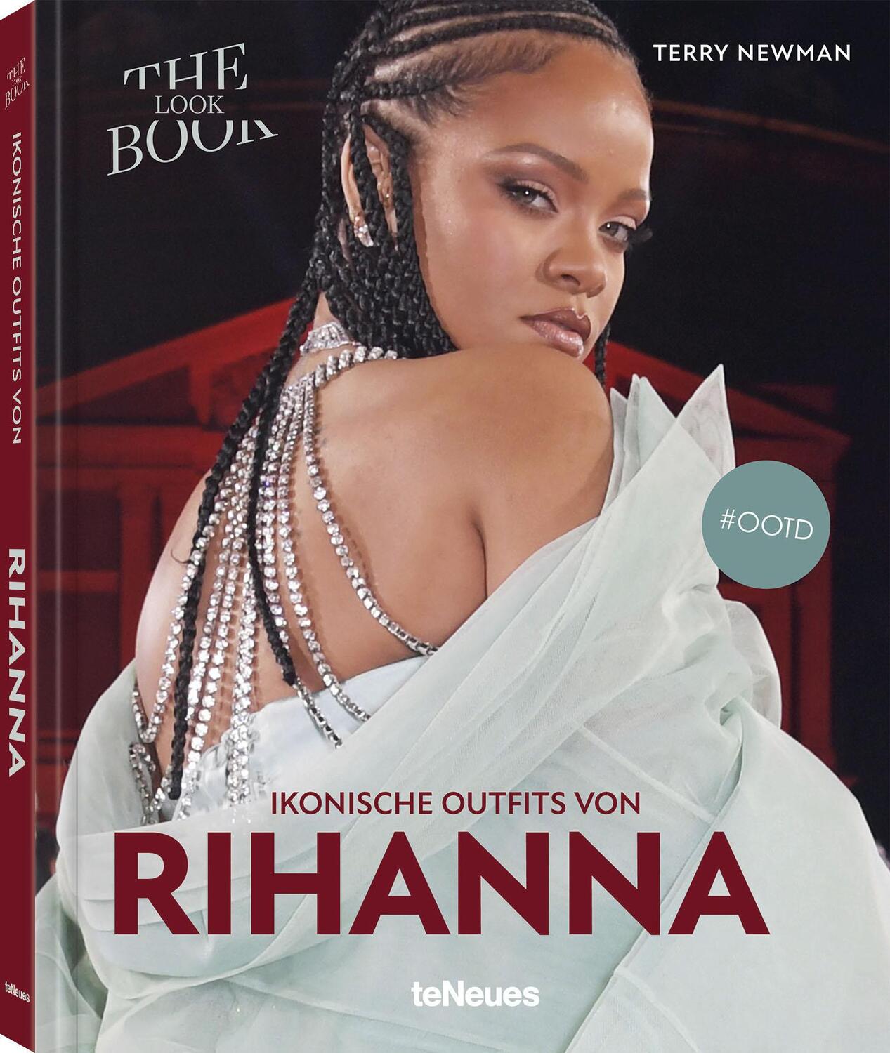 Cover: 9783961715251 | Ikonische Outfits von Rihanna | The Lookbook | Terry Newman | Buch