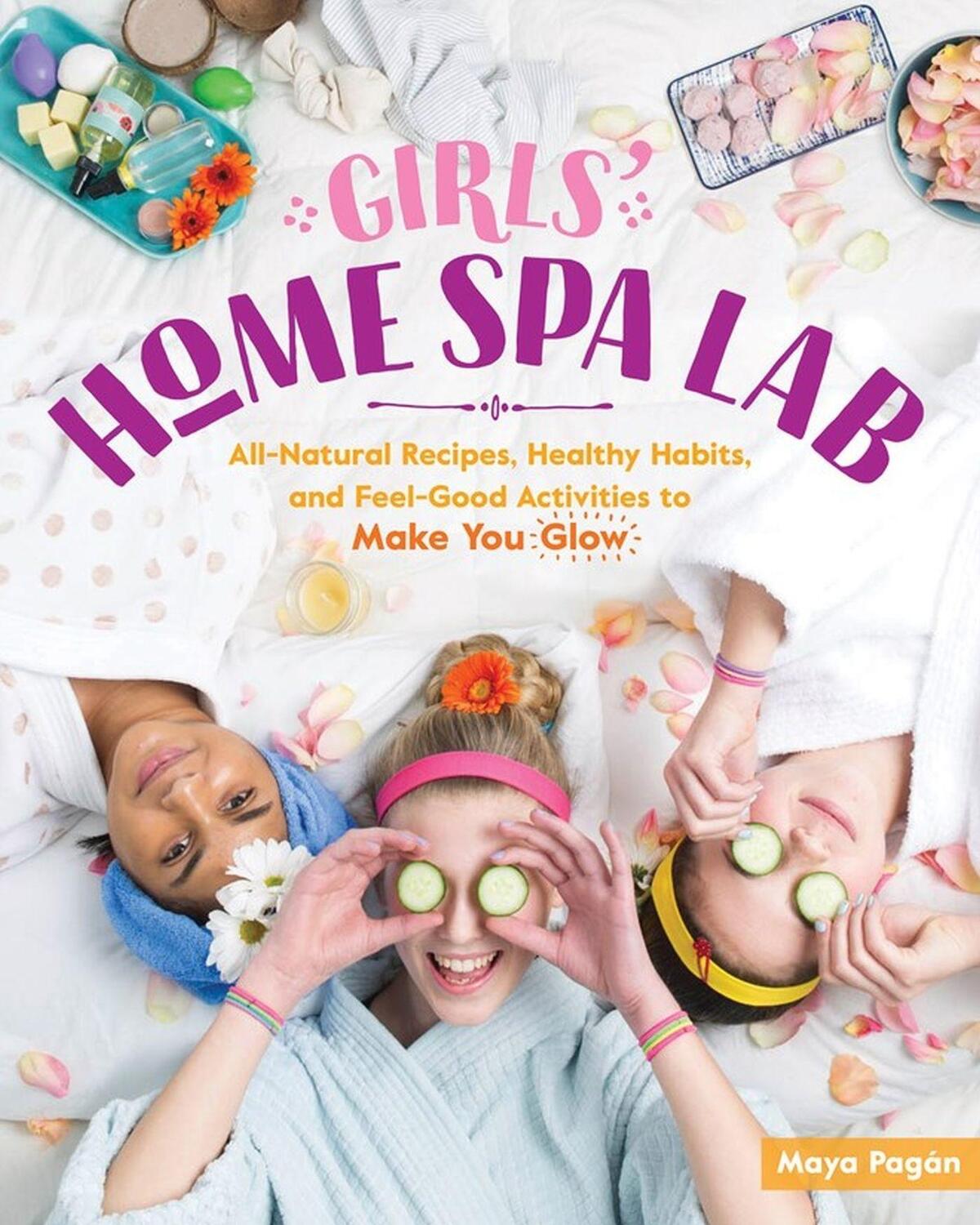 Cover: 9781612129648 | Girls' Home Spa Lab | Maya Pagan | Taschenbuch | Englisch | 2018