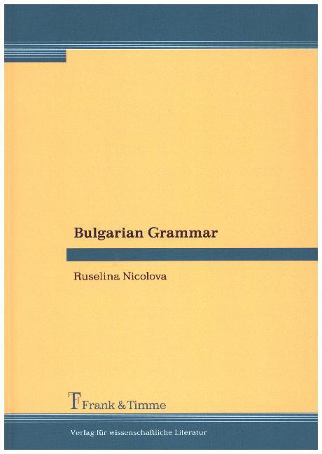 Cover: 9783732902248 | Bulgarian Grammar | Ruselina Nicolova | Buch | 716 S. | Englisch