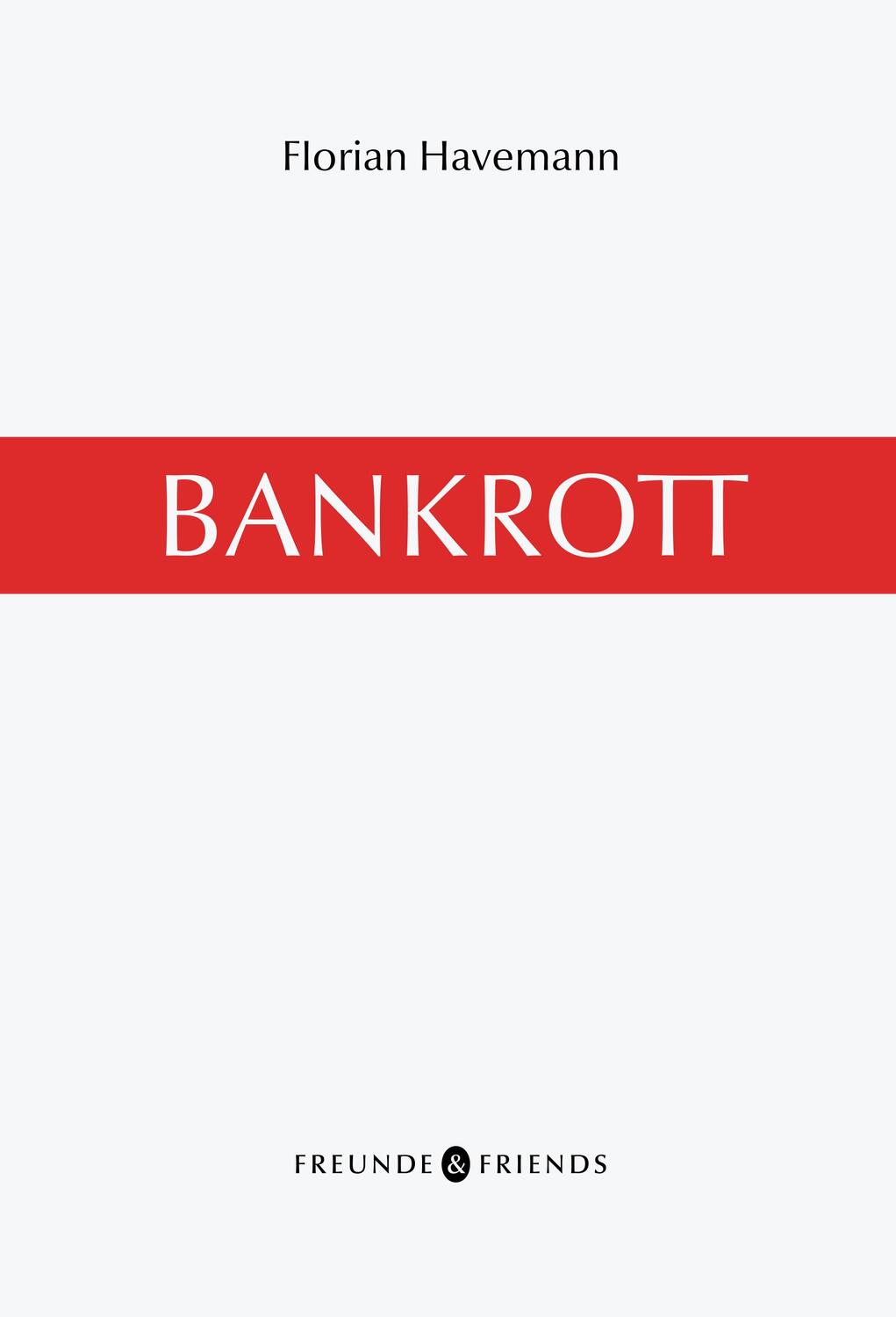 Cover: 9783000724879 | Bankrott | Havemann Florian | Taschenbuch | 654 S. | Deutsch | 2023