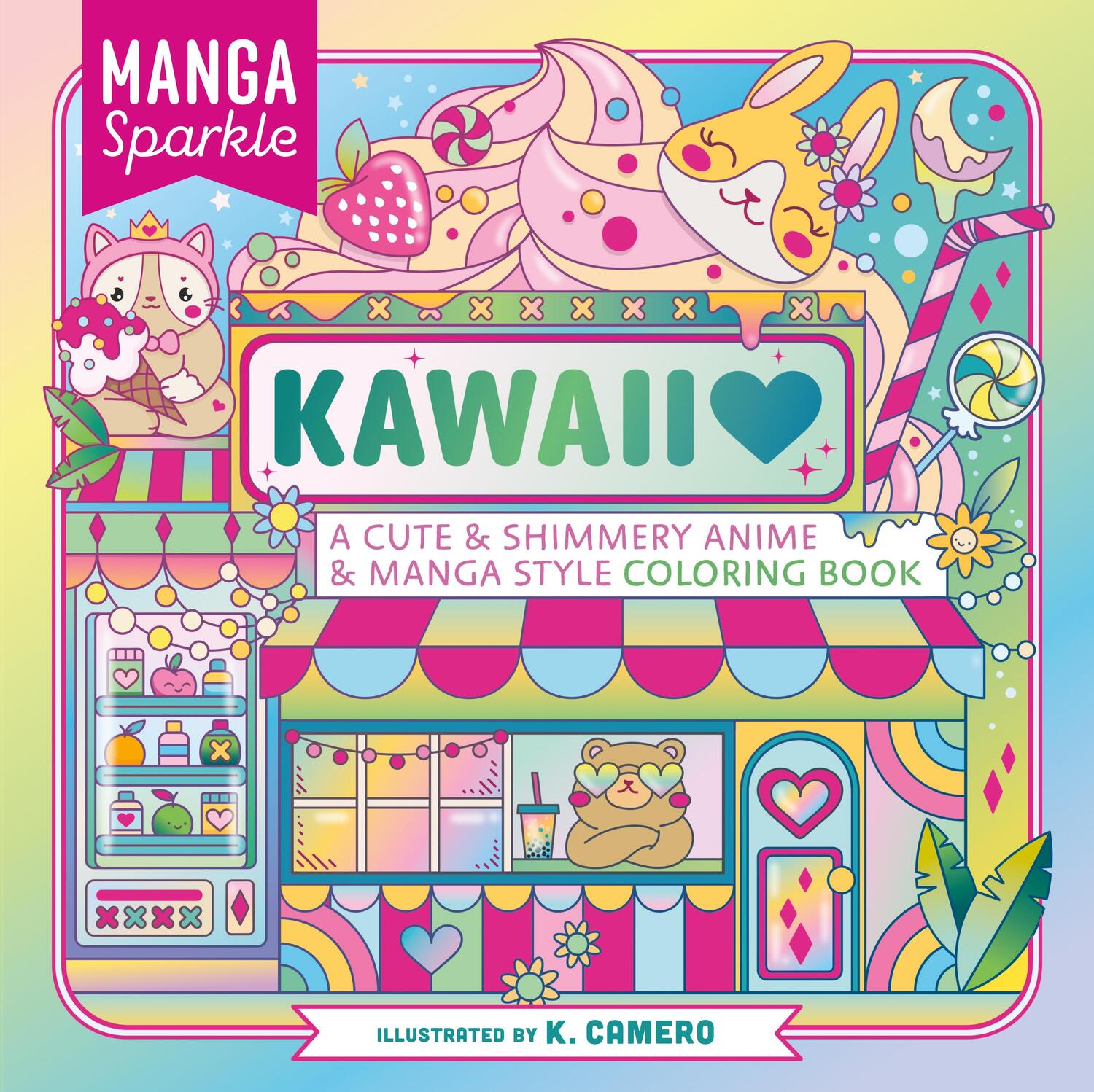 Autor: 9781250287960 | Manga Sparkle: Kawaii: A Cute &amp; Shimmery Anime &amp; Manga Style...