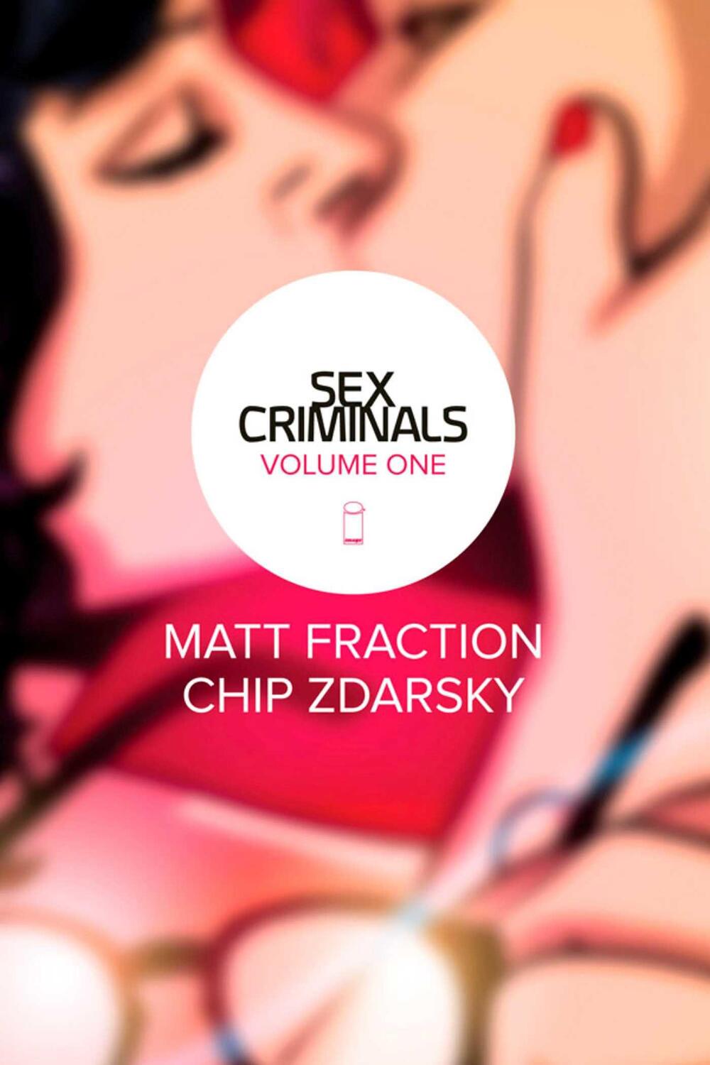 Cover: 9781607069461 | Sex Criminals Volume 1: One Weird Trick | Matt Fraction | Taschenbuch