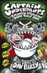 Cover: 9781407138299 | Captain Underpants and the Tyrannical Retaliation of the Turbo...