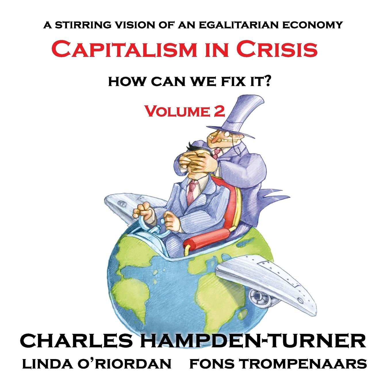 Cover: 9781912635986 | Capitalism in Crisis (Volume 2) | How can we fix it? | Trompenaars