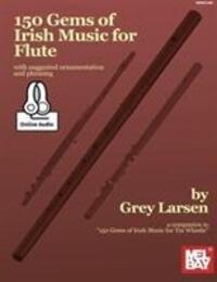 Cover: 9780786689408 | 150 Gems Of Irish Music For Flute | Grey E Larsen | Taschenbuch | 2016