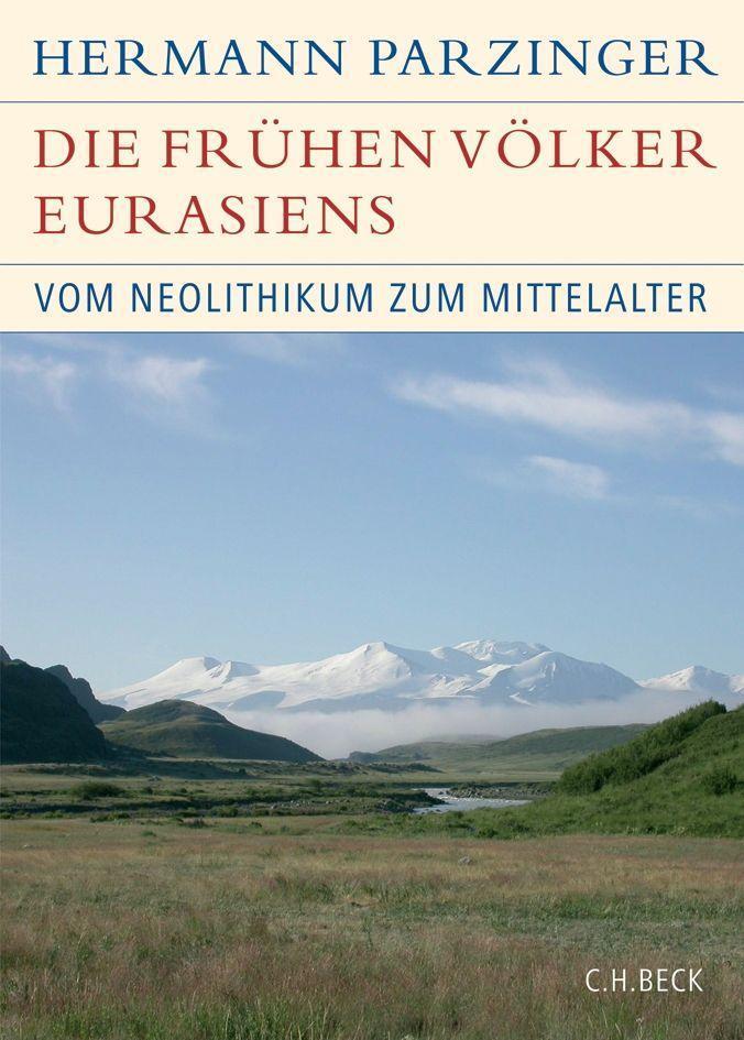 Cover: 9783406549618 | Die frühen Völker Eurasiens | Vom Neolithikum zum Mittelalter | Buch