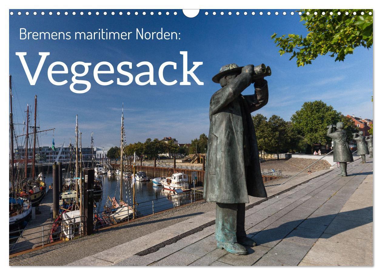 Cover: 9783435319114 | Bremens maritimer Norden: Vegesack (Wandkalender 2025 DIN A3 quer),...