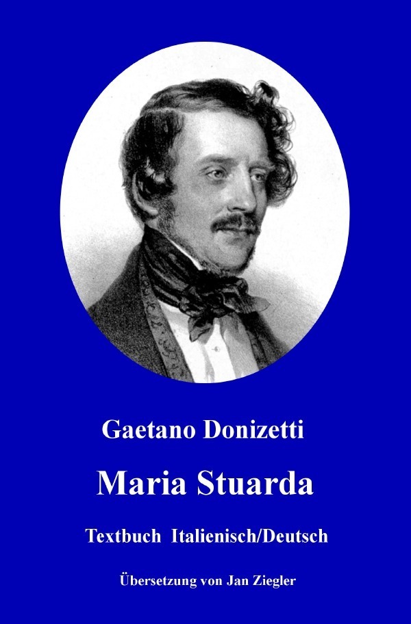 Cover: 9783746766249 | Maria Stuarda: Italienisch/Deutsch | Gaetano Donizetti | Taschenbuch