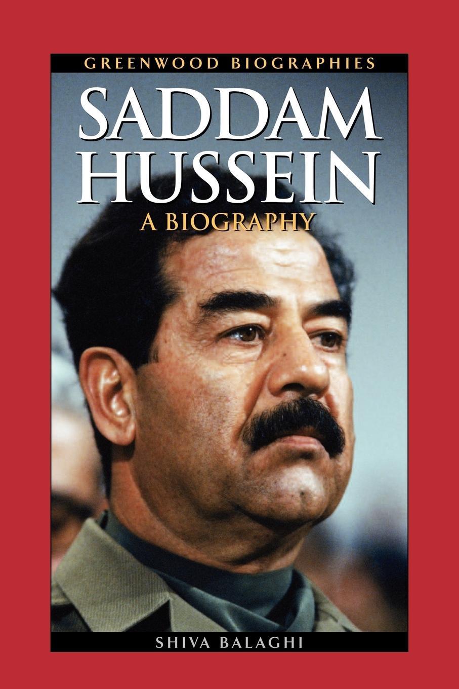 Cover: 9780313361883 | Saddam Hussein | A Biography | Shiva Balaghi | Taschenbuch | Paperback