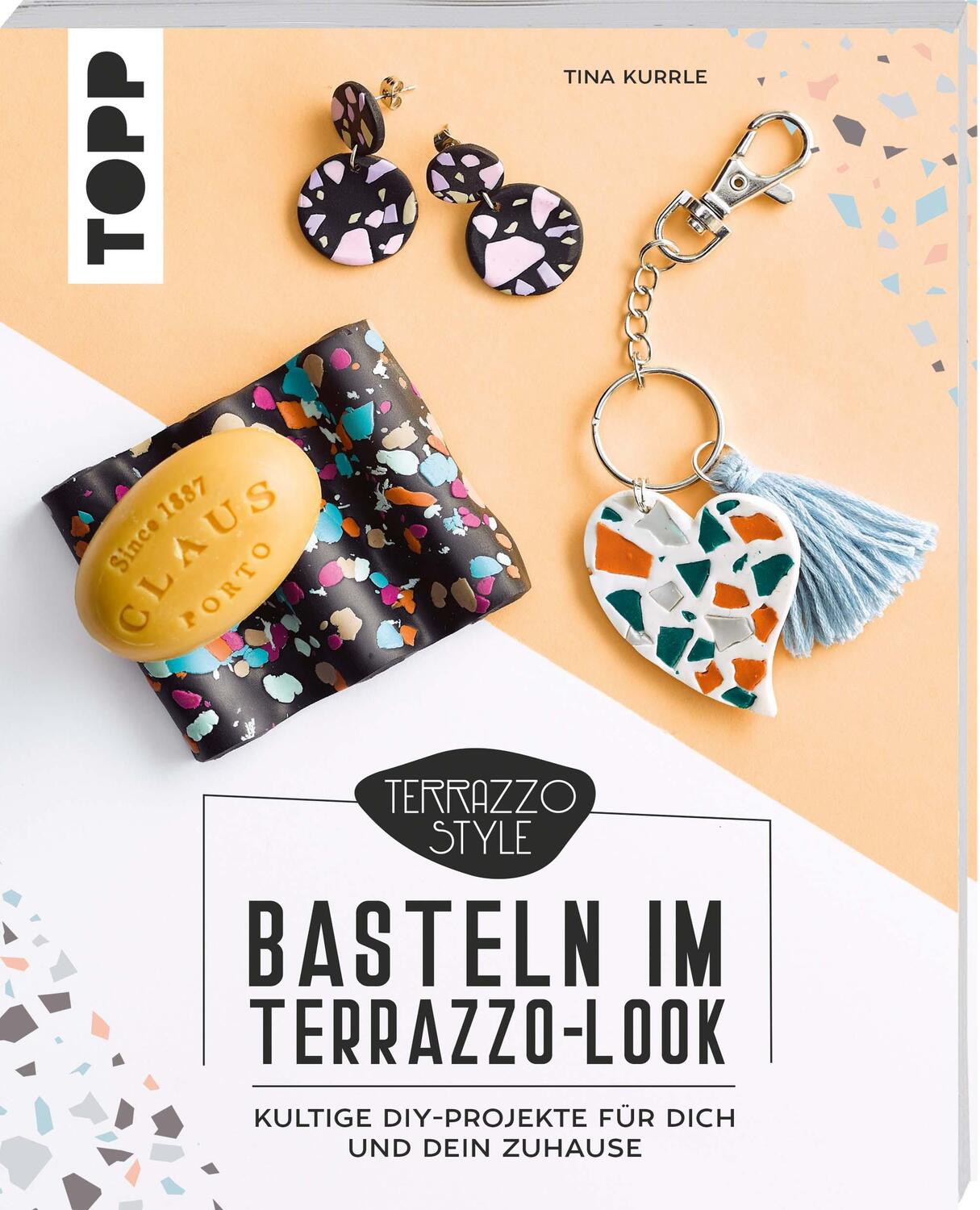 Cover: 9783772446306 | Basteln im Terrazzo-Look | Tina Kurrle | Taschenbuch | Deutsch | 2022