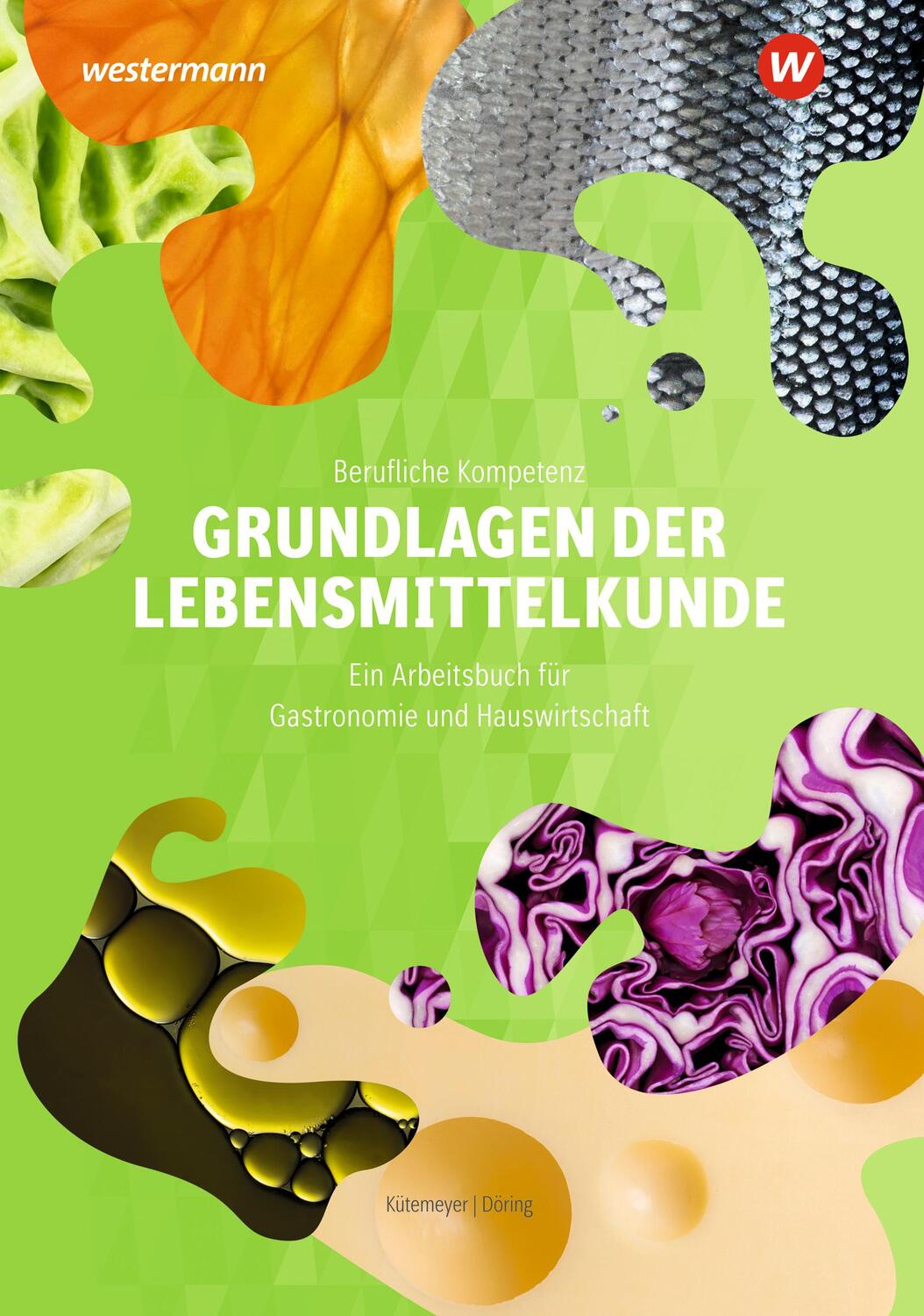 Cover: 9783427932116 | Berufliche Kompetenz. Grundlagen der Lebensmittelkunde: Arbeitsbuch