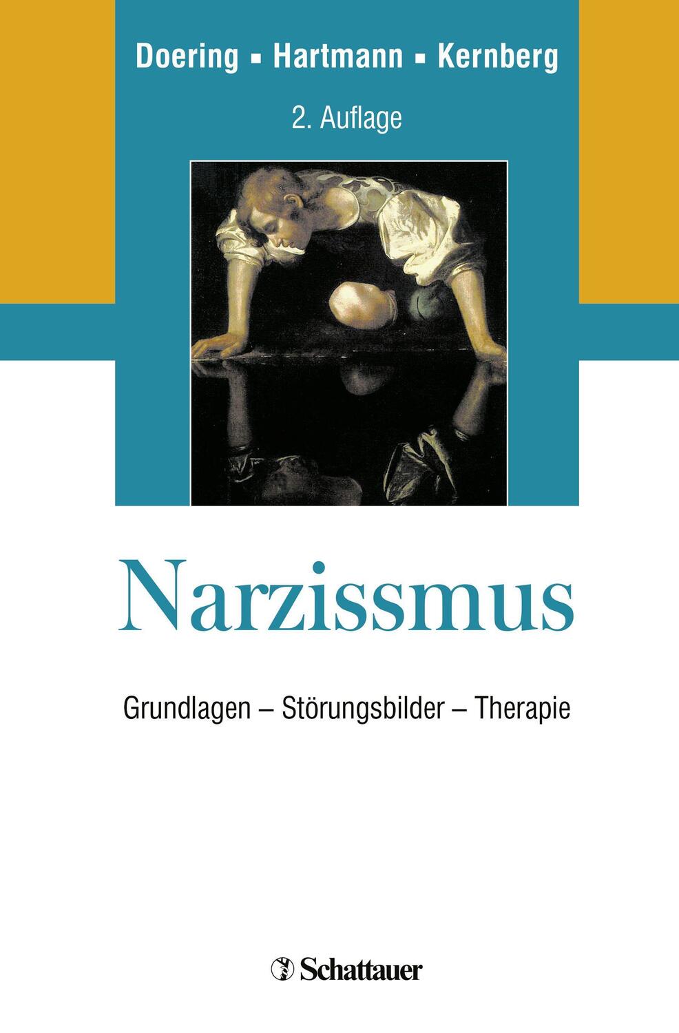 Cover: 9783608431674 | Narzissmus | Grundlagen - Störungsbilder - Therapie | Doering (u. a.)