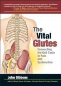 Cover: 9781905367498 | The Vital Glutes | Connecting the Gait Cycle to Pain and Dysfunction