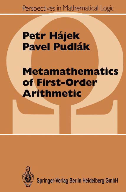 Cover: 9783540636489 | Metamathematics of First-Order Arithmetic | Pavel Pudlak (u. a.)