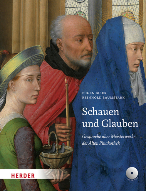 Cover: 9783451306624 | Schauen und Glauben | Gespräche über Meisterwerke der Alten Pinakothek