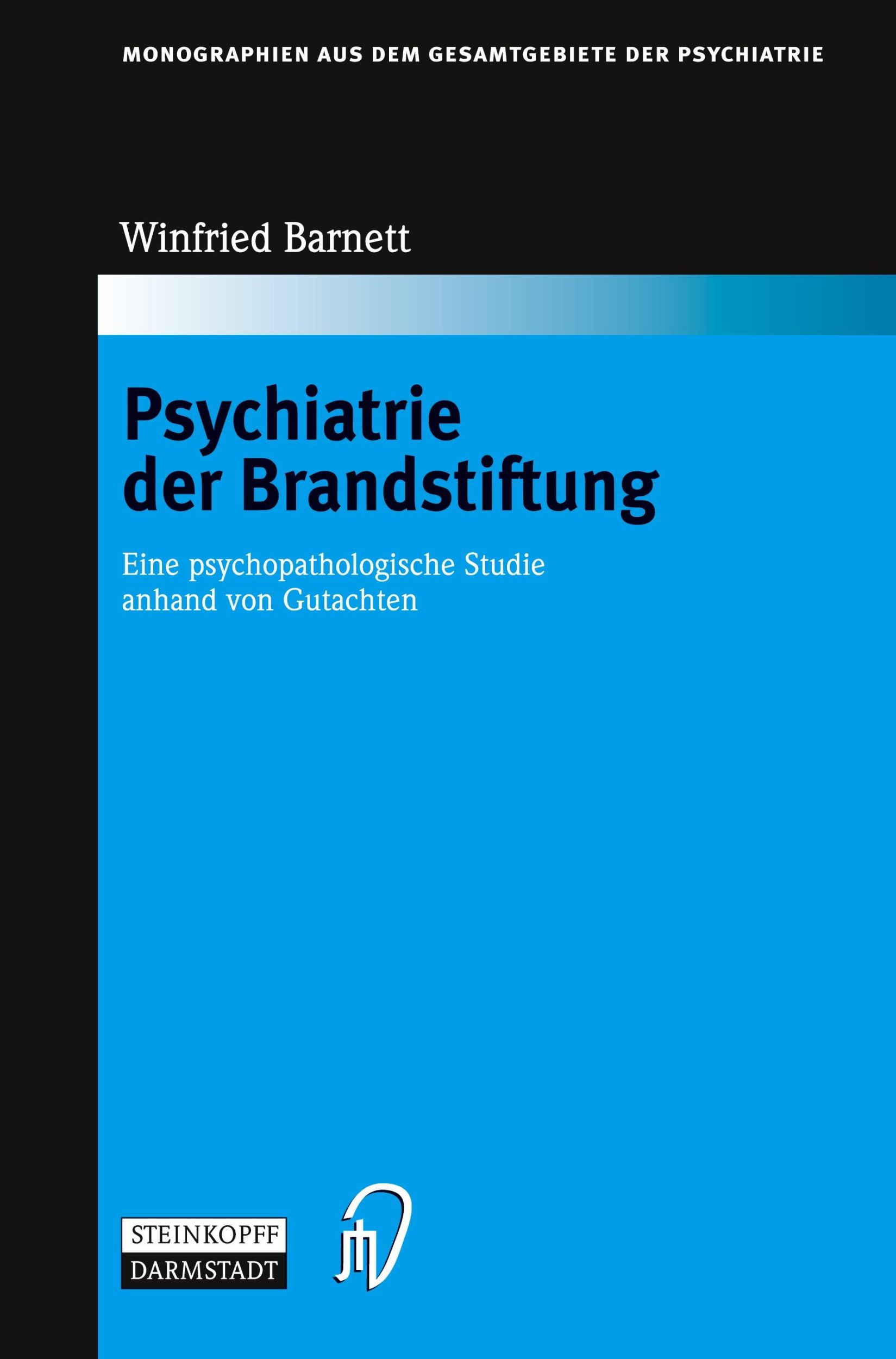 Cover: 9783798515192 | Psychiatrie der Brandstiftung | Winfried Barnett | Buch | ix | Deutsch