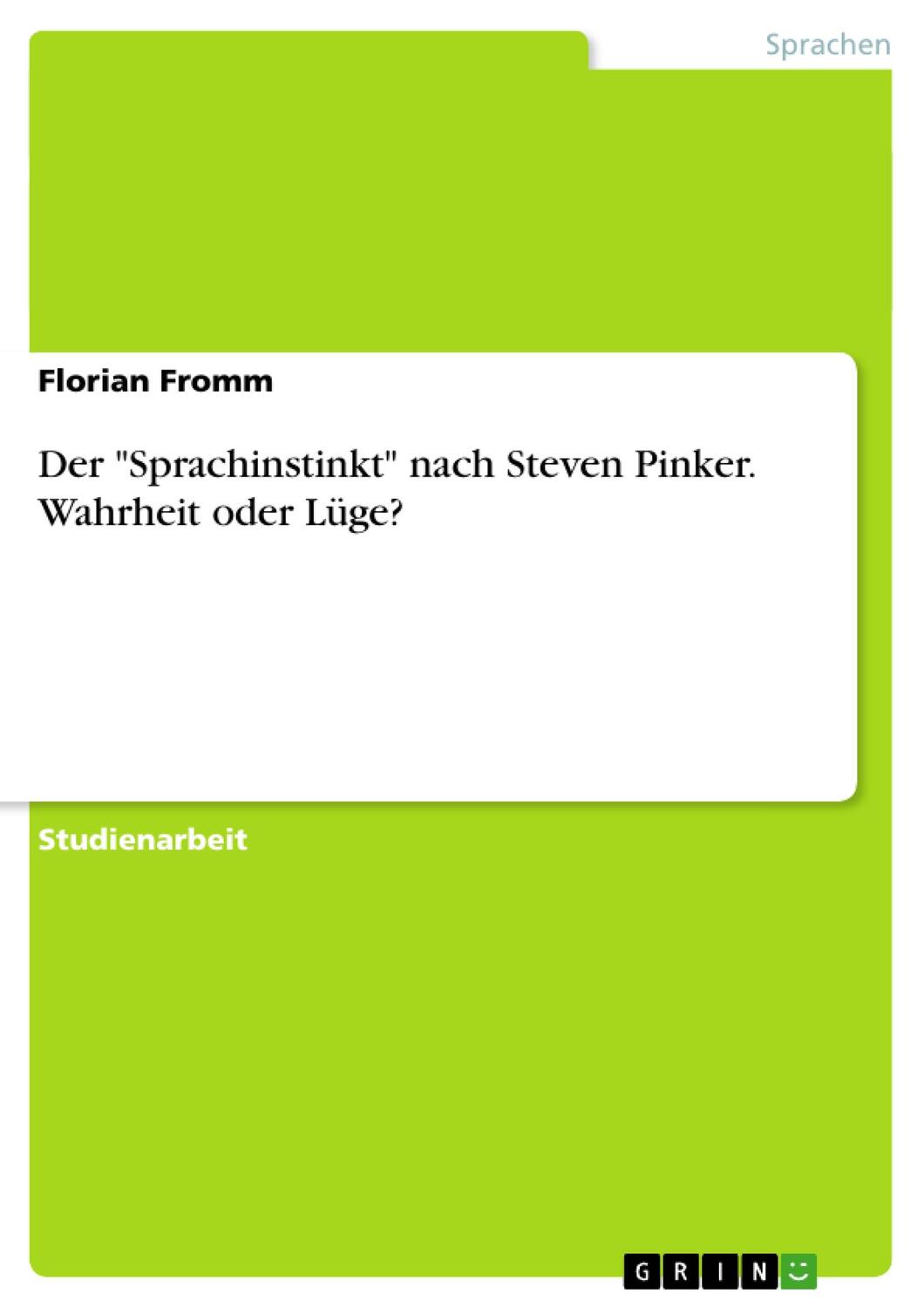 Cover: 9783640282982 | Der "Sprachinstinkt" nach Steven Pinker. Wahrheit oder Lüge? | Fromm