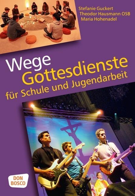 Cover: 9783769819489 | Wege | Gottesdienste für Schule und Jugendarbeit | Guckert (u. a.)