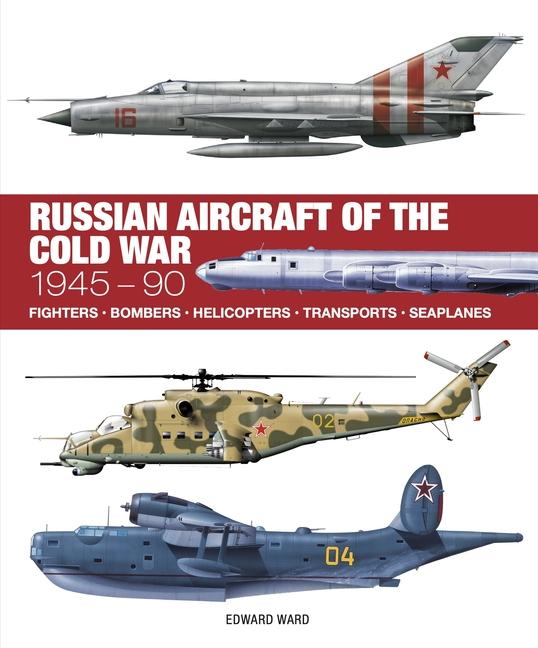 Cover: 9781838864712 | Russian Aircraft of the Cold War | Edward Ward | Buch | Englisch