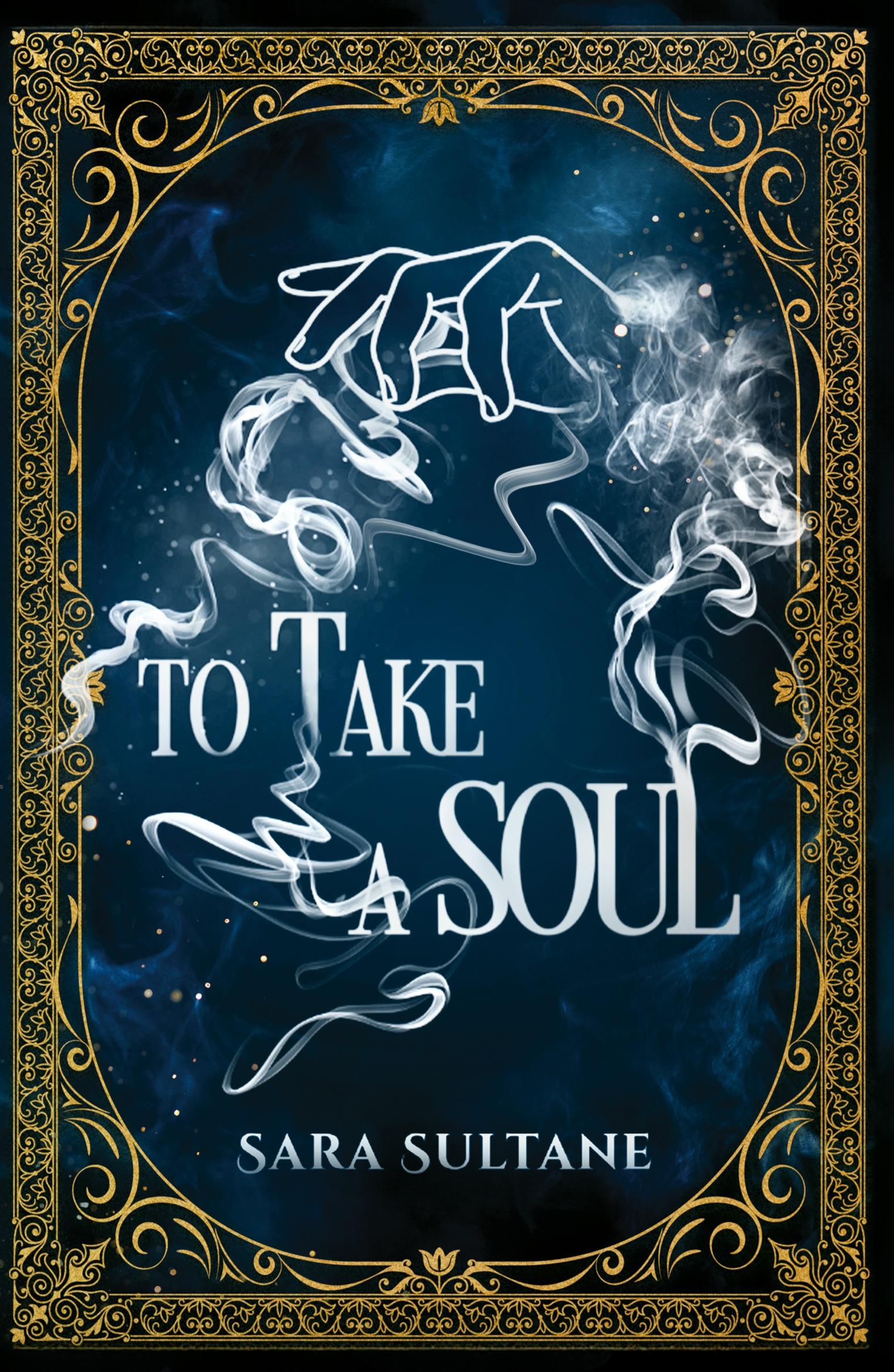 Cover: 9798985990249 | TO TAKE A SOUL | Sara Sultane | Taschenbuch | Englisch | 2024