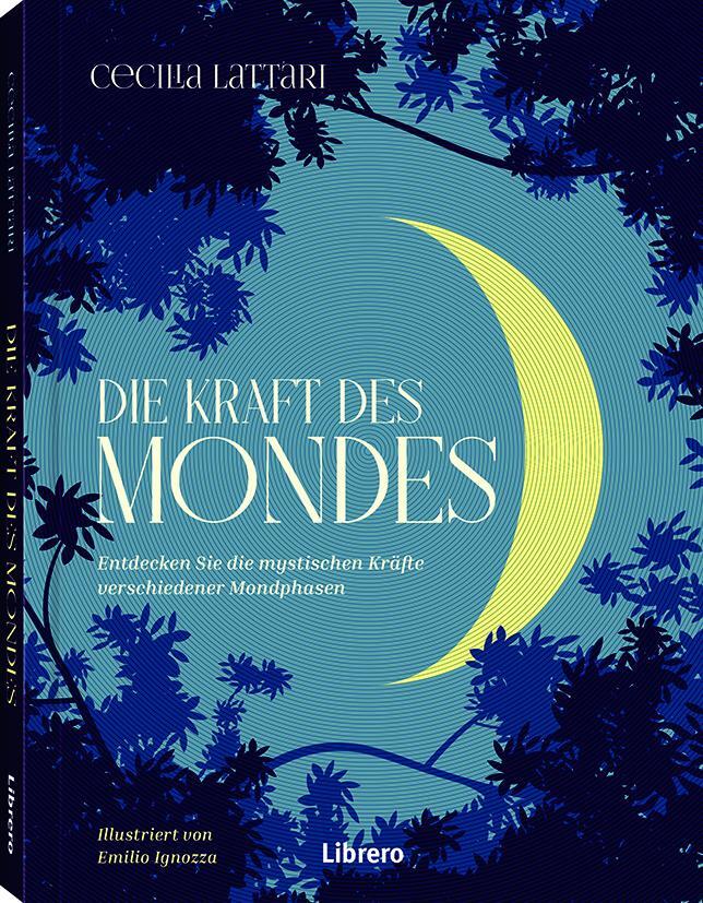 Cover: 9789463598637 | Die Kraft des Mondes | Cecilia Lattari | Taschenbuch | 160 S. | 2022