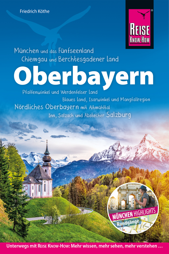 Cover: 9783896625649 | Oberbayern | Bayerns Süden | Friedrich Köthe | Taschenbuch | Deutsch
