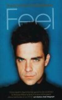 Cover: 9780091897543 | Feel | Robbie Williams | Chris Heath | Taschenbuch | Englisch | 2005