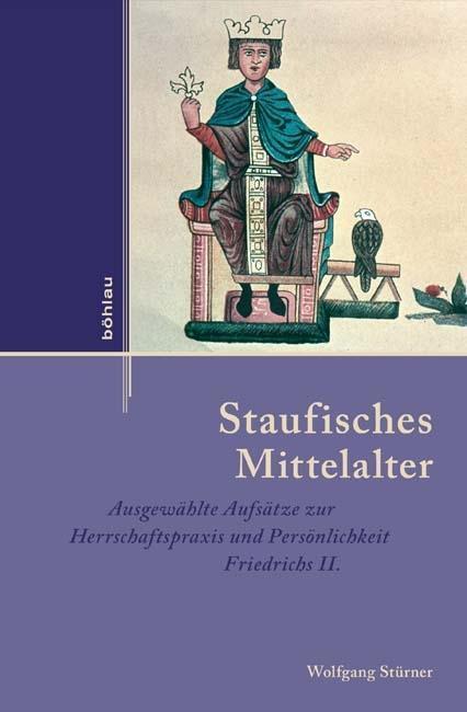 Cover: 9783412207175 | Staufisches Mittelalter | Wolfgang/Reichert, Folker Stürner | Buch