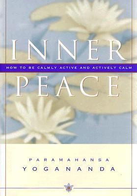 Cover: 9780876120101 | Inner Peace: How to Be Calmly Active and Actively Calm | Buch | 1999