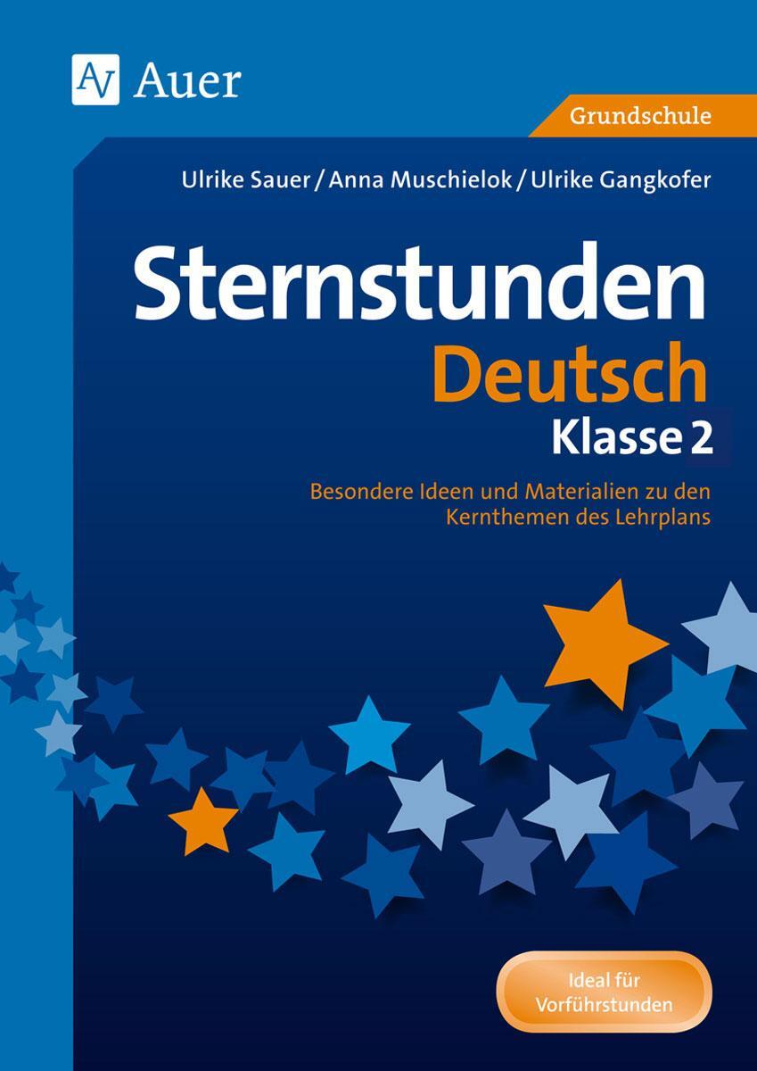 Cover: 9783403071815 | Sternstunden Deutsch - Klasse 2 | Ulrike Gangkofer (u. a.) | Broschüre
