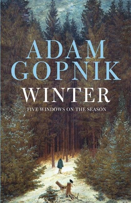 Cover: 9781780874470 | Winter | Five Windows on the Season | Adam Gopnik | Taschenbuch | 2013