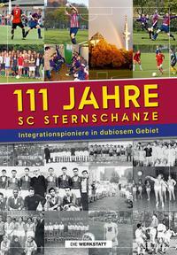 Cover: 9783730706282 | 111 Jahre SC Sternschanze | Integrationspioniere in dubiosem Gebiet