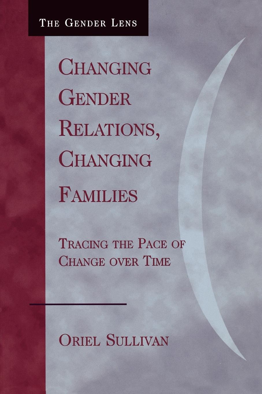 Cover: 9780742546233 | Changing Gender Relations, Changing Families | Oriel Sullivan | Buch